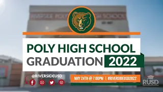 Riverside Polytechnic High School: Graduation Ceremony 2022