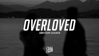 Greyson Chance - Overloved (Lyrics)