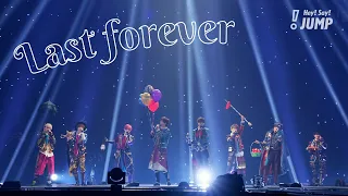 Hey! Say! JUMP - Last forever [Official Live Video]