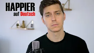 ED SHEERAN   HAPPIER GERMAN VERSION auf Deutsch