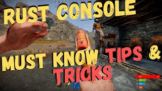 Rust Console: Do You Know ALL These Tips & Tricks?