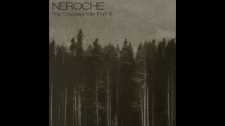 Neroche - The Crooked Mile Part 2 (Full Album)