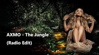 AXMO - The Jungle (Radio Edit)