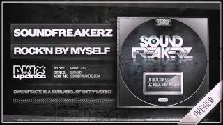 Sound Freakerz - Rockin' By Myself (Official HQ Preview)