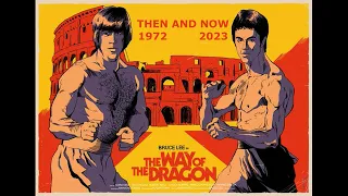 Way of the Dragon - Then and Now - Filming Location (1972-2023)