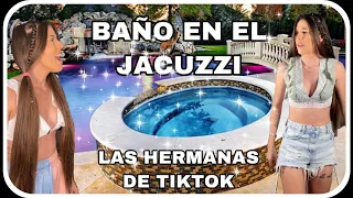 BAÑO EN EL JACUZZI ( las hermanas de tiktok)