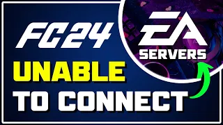 How To Fix FC 24 Unable To Connect To EA SERVERS Error | Solve ALL Connectivity Issues