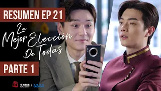 RESUMEN EP 21 PARTE 1 ▶ Drama: La Mejor Elección De Todas - Best Choice Ever - 承欢记