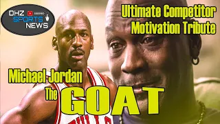 Ultimate Competitor - Michael Jordan Motivation Tribute