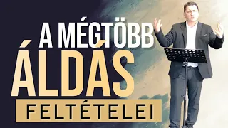 A mégtöbb áldás feltételei - Novák Zsolt