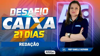 Concurso Caixa Econômica 2023 - Aula de Redação - Desafio 21 Dias | AlfaCon