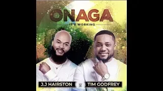 Onaga - Tim Godfrey and Jj Hairston (Music Video Download)