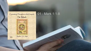 Expository Thoughts on the Gospels - St. Mark (1/2) ❤️ By J. C. Ryle. FULL Audiobook