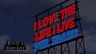 Phil Harris - I Love The Life I Live (Cover Video)