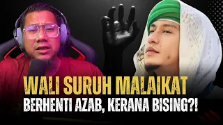 #696 Wali Boleh Arahkan Malaikat Berhenti Azab Sebab Bising, Dia Nak Zikir Pun Tak Selesa?! Haih!