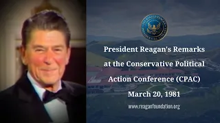 Reagan's CPAC Speech: 'Government Is Not The Solution To Our Problem'