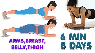 ARMS + BREAST + BELLY + THIGHS | 6 MIN - 8 DAYS PLANK CHALLENGE