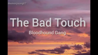 Bloodhound Gang The Bad Touch #lyrics #bloodhoundgang #thebadtouch