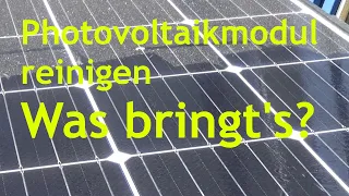 Photovoltaik-Modul reinigen - Was bringt es?