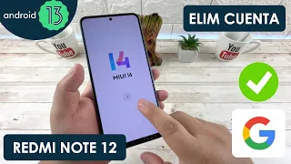 Eliminar Cuenta de Google Xiaomi Redmi Note 12 | Android 13