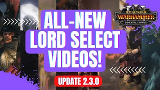 ALL 8 NEW OG Lord Select Videos / WHO did it BEST? / Update 2.3 / Total War Warhammer 3 Patch Notes