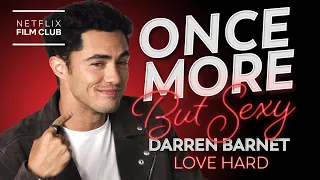 Love Hard's Darren Barnet Reads Iconic Movie Lines | Once More, But Sexy | Netflix