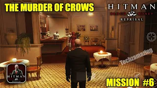 Hitman: Blood Money Reprisal THE MURDER OF CROWS Gameplay Walkthrough | Mission #6