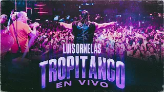 LUIS ORNELAS  SHOW EN VIVO EN TROPITANGO