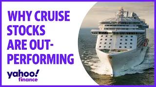 Vacation trends for investors and why cruise stocks have been outperforming