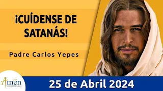 Evangelio De Hoy Jueves 25 Abril 2024 l Padre Carlos Yepes l Biblia l San Marcos 16,15-20 l Católica