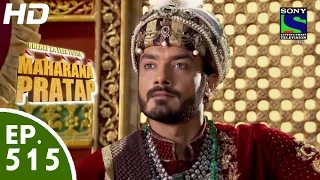 Bharat Ka Veer Putra Maharana Pratap - महाराणा प्रताप - Episode 515 - 29th October, 2015