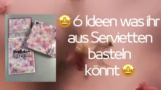 Das müsst ihr ausprobieren! 🤩 6 Ideen was ihr aus Servietten alles basteln könnt 😍