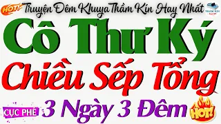 Truyện Ngắn Đáng Nghe Nhất : Nhẹ Thôi Giám Đốc - Truyện Đêm Khuya Thầm Kín Hay Nhất