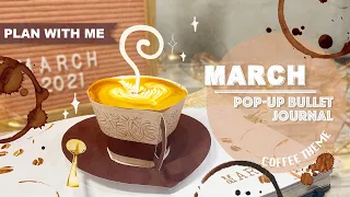 [PLAN WITH ME] Coffee Theme POP-UP Bullet Journal | March 2021 | POP-UP CARD TUTORIAL