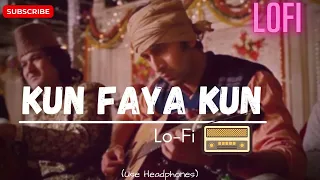 Kun Faya Kun [ Slowed+Reverb ] - A.R. Rahaman x Mohit Chauhan