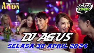 DJ AGUS TERBARU SELASA 30 APRIL 2024 FULL BASS || ATHENA BANJARMASIN