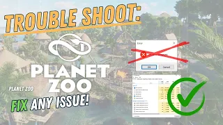 PLANET ZOO – How to Fix Crashing, Lagging, Freezing, black screen…– Full Tutorial