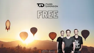 Third Dimension - Free (Music Video)