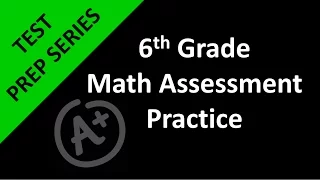 6th Grade Math Assessment Practice Day 2