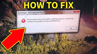 How to fix The procedure entry point SetProcessMitigationPolicy could not be located