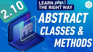PHP Abstract Classes & Methods - Full PHP 8 Tutorial