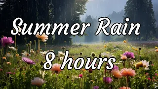 8-Hour Relaxing Summer Rain Ambience - Focus, Sleep, Relax