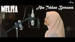 AKU TAKKAN BERSUARA - NIKE ARDILLA (Melisa Cover)