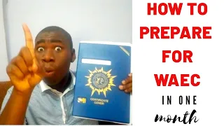 Getting A's in WAEC|How to PREPARE for WAEC in one MONTH