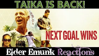 In Taika Waititi I TRUST | Next Goal Wins Trailer REACTION | Elder Emunk