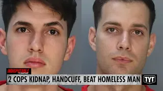 Cops Charged For Kidnapping, Beating Handcuffed Homeless Man