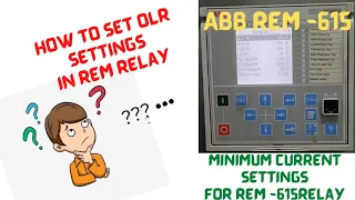 MINIMUM CURRENT SETTINGS FOR ABB REM615 RELAY