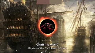 { BGM }Captain Jack Sparrow [ Pirates of the Caribbean ] CħaRㄥIε MuรiC