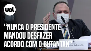 Pazuello diz que Bolsonaro nunca deu ordem para não comprar Coronavac