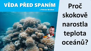 Proč skokově narostla teplota oceánů?